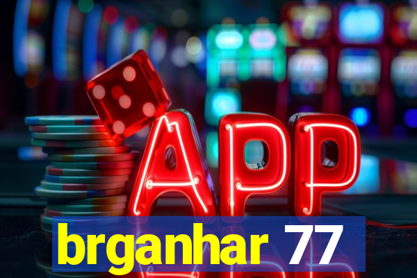brganhar 77